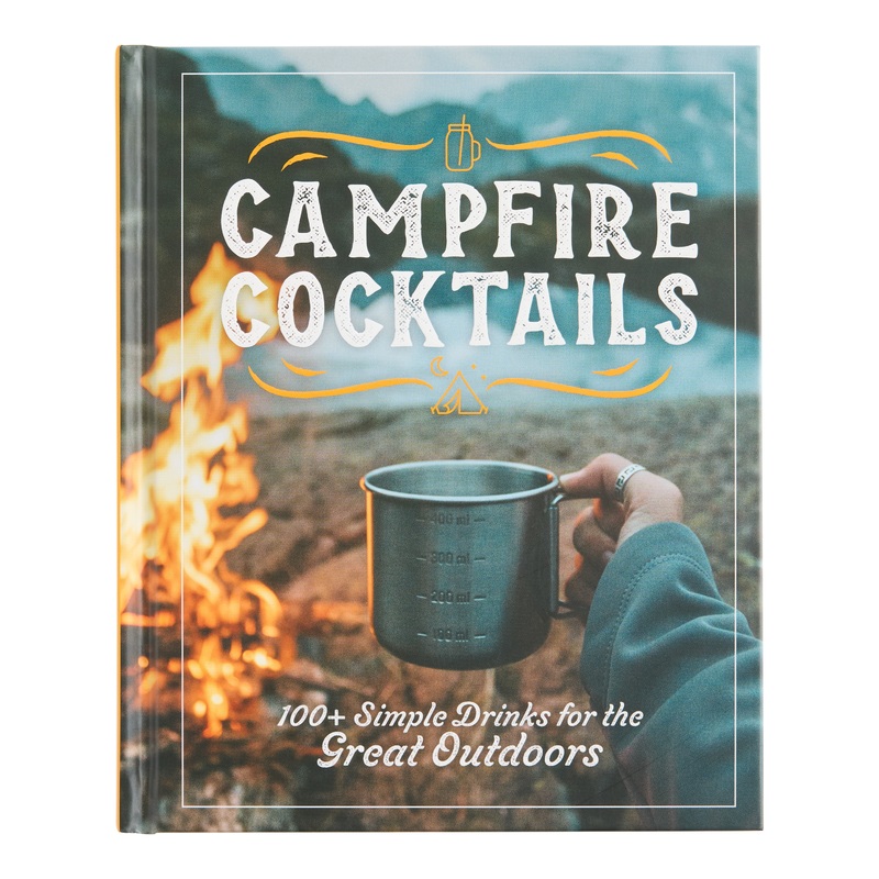 Campfire Cocktails Recipe Book