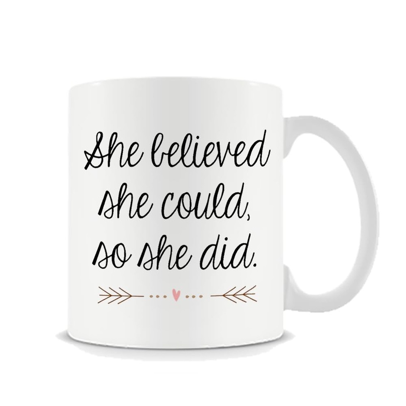 She Believed She Could So She Did Congratulations Gifts Women Gift 11oz Coffee Tea Ceramic Mug.